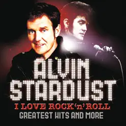 I Love Rock 'n' Roll - Alvin Stardust