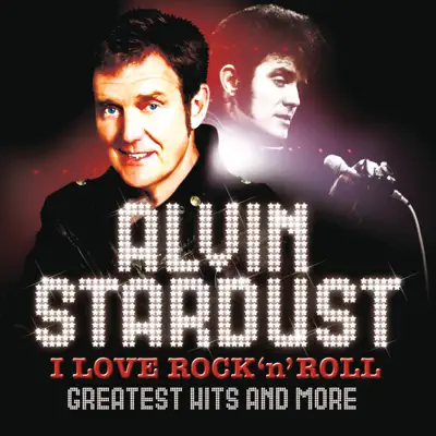 I Love Rock 'n' Roll - Alvin Stardust