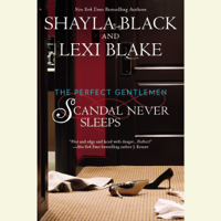 Shayla Black & Lexi Blake - Scandal Never Sleeps (Unabridged) artwork
