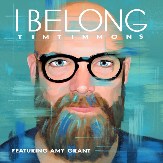 Cover artwork for I Belong (feat. Amy Grant)