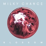 Milky Chance - Losing You