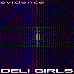 Deli Girls - I Don't Sleep