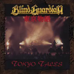 Tokyo Tales (Live) [Remastered 2007] - Blind Guardian