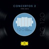 DG 120 – Concertos 2 (1994-2016), 2018