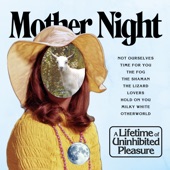 Mother Night - Not Ourselves