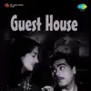 Guest House (Original Motion Picture Soundtrack) album lyrics, reviews, download