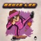 Bruce Lee - OG Eastbull lyrics