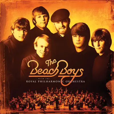 The Beach Boys With the Royal Philharmonic Orchestra - The Beach Boys