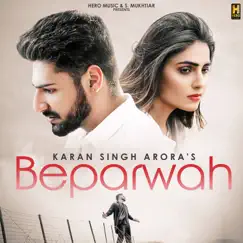 Beparwah - Single by Karan Singh Arora album reviews, ratings, credits