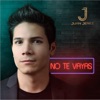 No te vayas - Single