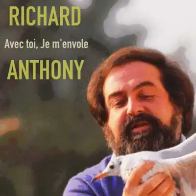 Avec toi, Je m'envole - Single - Richard Anthony