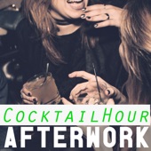 Cocktail Hour - Afterwork artwork
