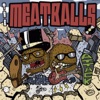 The Meatballs - A Mad Tea Party