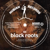 Black Roots - Be