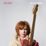 Sue Foley - The Lucky Ones (feat. Jimmie Vaughan)
