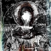 Orphx - Bare Life