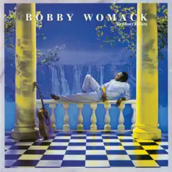 So Many Rivers - Bobby Womack