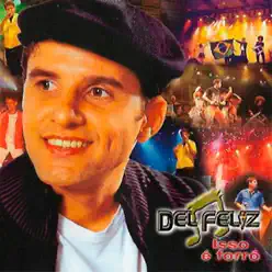 Isso É Forró - Del Feliz Isso É Forró - Del Feliz