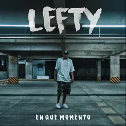 En Que Momento - Single - Lefty En Que Momento - Single - Lefty
