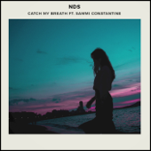 Catch My Breath (feat. Sammi Constantine) - NDS