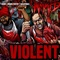 Violent (feat. M.M.M.F.D.) - Scum, Insane Poetry & Ouija Macc lyrics