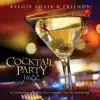 Cocktail Party Jazz: An Intoxicating Collection of Instrumental Jazz for Entertaining album lyrics, reviews, download