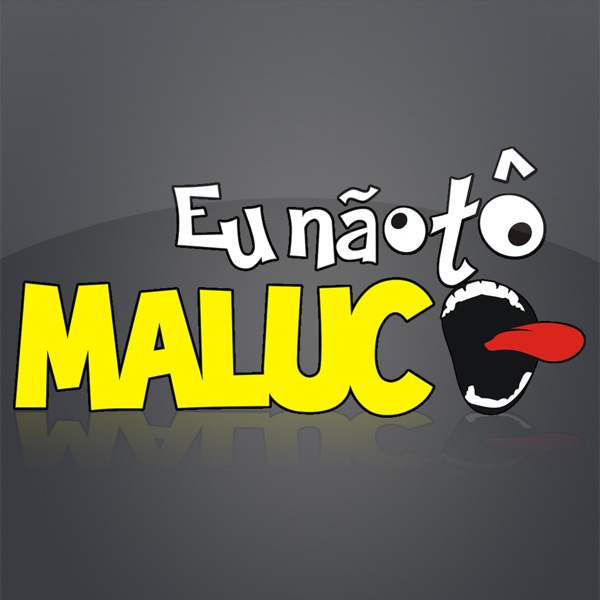 Eu Não Tô Maluco cover