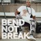 Bend Not Break - Alex Boyé lyrics