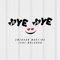 Bye Bye (feat. Malharo) - Emerson Martins lyrics