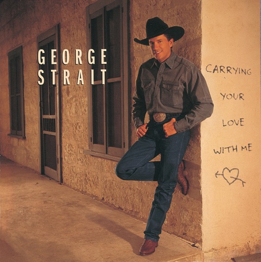 Art for Carrying Your Love With Me by George Strait