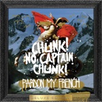 Chunk! No, Captain Chunk! - Taking Chances