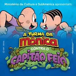 Turma da Mônica Contra Capitão Feio - Turma da Mônica Turma da Mônica Contra Capitão Feio - Turma da Mônica