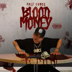 Blood Money by Half Ounce album reviews, ratings, credits