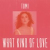 What Kind of Love - Single