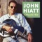 Hiatt, John - Radio girl
