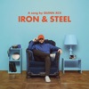 Iron & Steel - Single, 2018