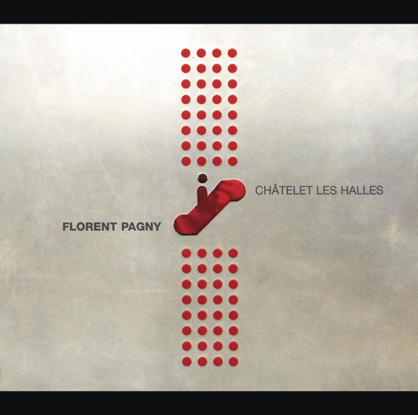 Châtelet les halles - Florent Pagny