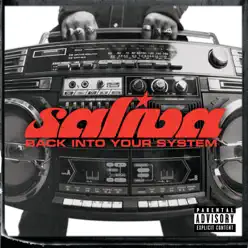 Back Into Your System (New International Version) - Saliva