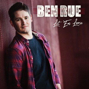 Ben Rue - Let 'em Loose - Line Dance Musik
