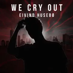 We Cry Out Song Lyrics