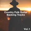 Country Folk Guitar Backing Tracks, Vol. 1 album lyrics, reviews, download