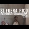 Si Fuera Rico (feat. Fuethefirst & Karina Soro) - Sarabian Dope & Hazhe lyrics