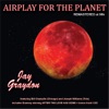 Airplay for the Planet (Remastered)