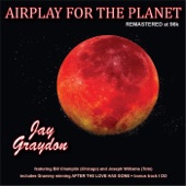 Jay Graydon - After the Love Has Gone (feat. Bill Champlin)