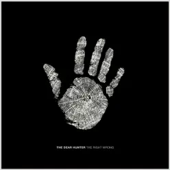 The Right Wrong - Single - The Dear Hunter