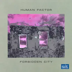 Forbidden City (Remastered Edition) [feat. Volker Heller, Klaus Gertken, Stephan Siebert & Ulli Moritz] - Human Factor