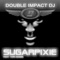 Sugarpixie (feat. Tori Adams) - Double Impact DJ lyrics