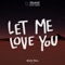 Let Me Love You (feat. Justin Bieber) [Sean Paul Remix] artwork