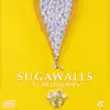 Sugawalls (feat. Brizolman) - Single album lyrics, reviews, download