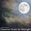 Classical Music for Midnight album lyrics, reviews, download
